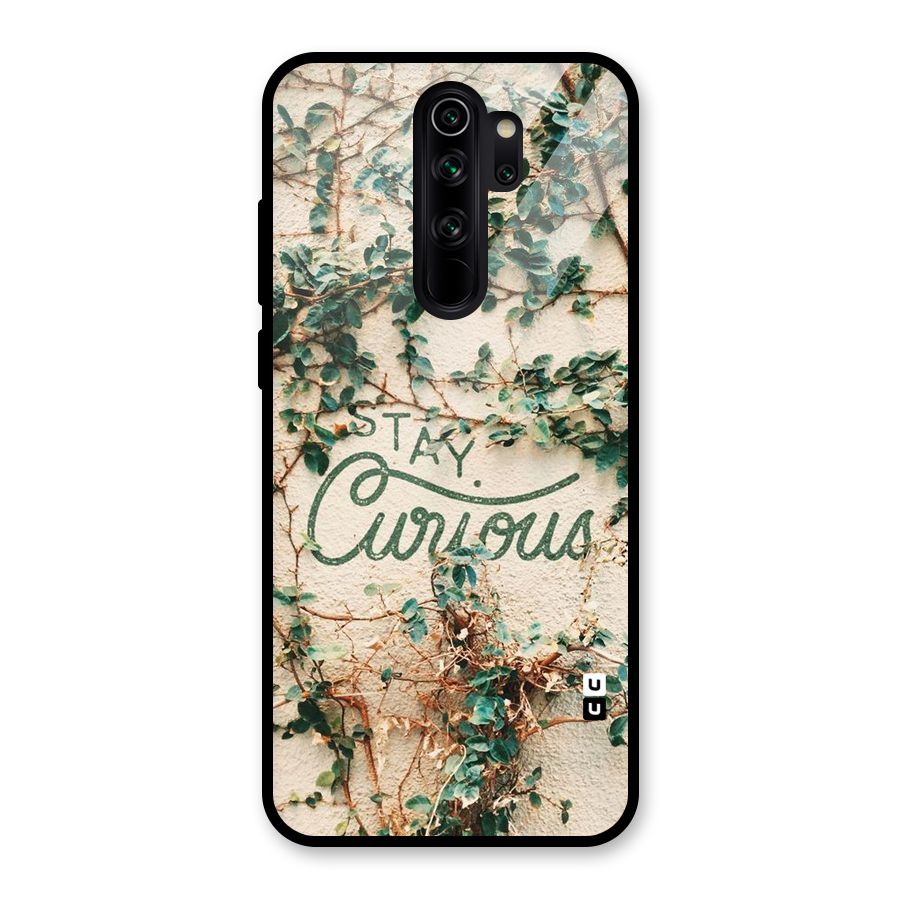 Stay Curious Glass Back Case for Redmi Note 8 Pro