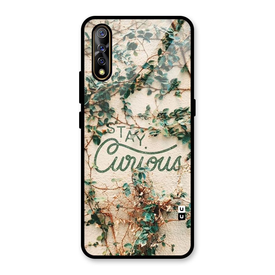 Stay Curious Glass Back Case for Vivo S1