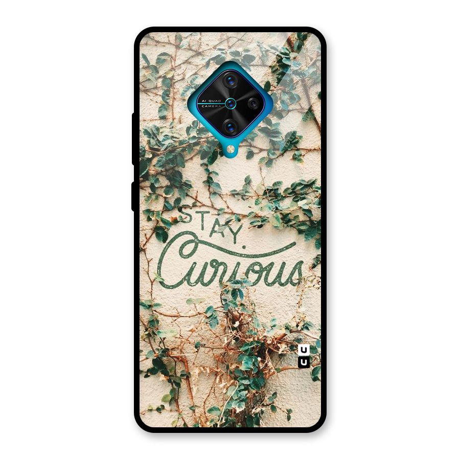 Stay Curious Glass Back Case for Vivo S1 Pro