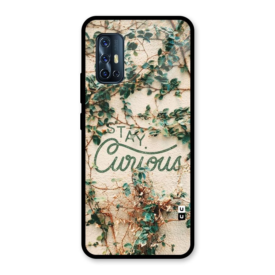 Stay Curious Glass Back Case for Vivo V17