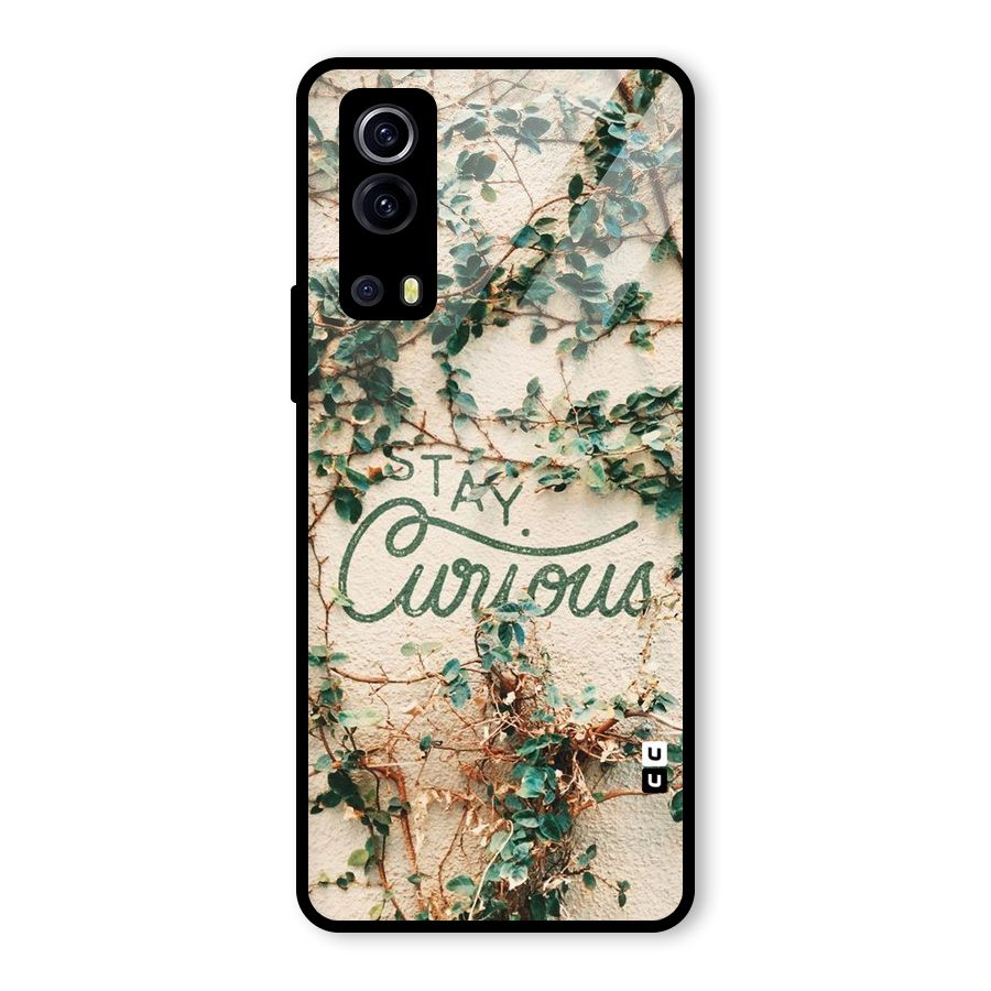 Stay Curious Glass Back Case for Vivo iQOO Z3