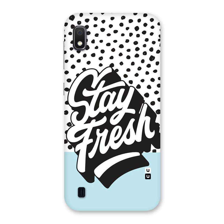 Stay Fresh Back Case for Galaxy A10