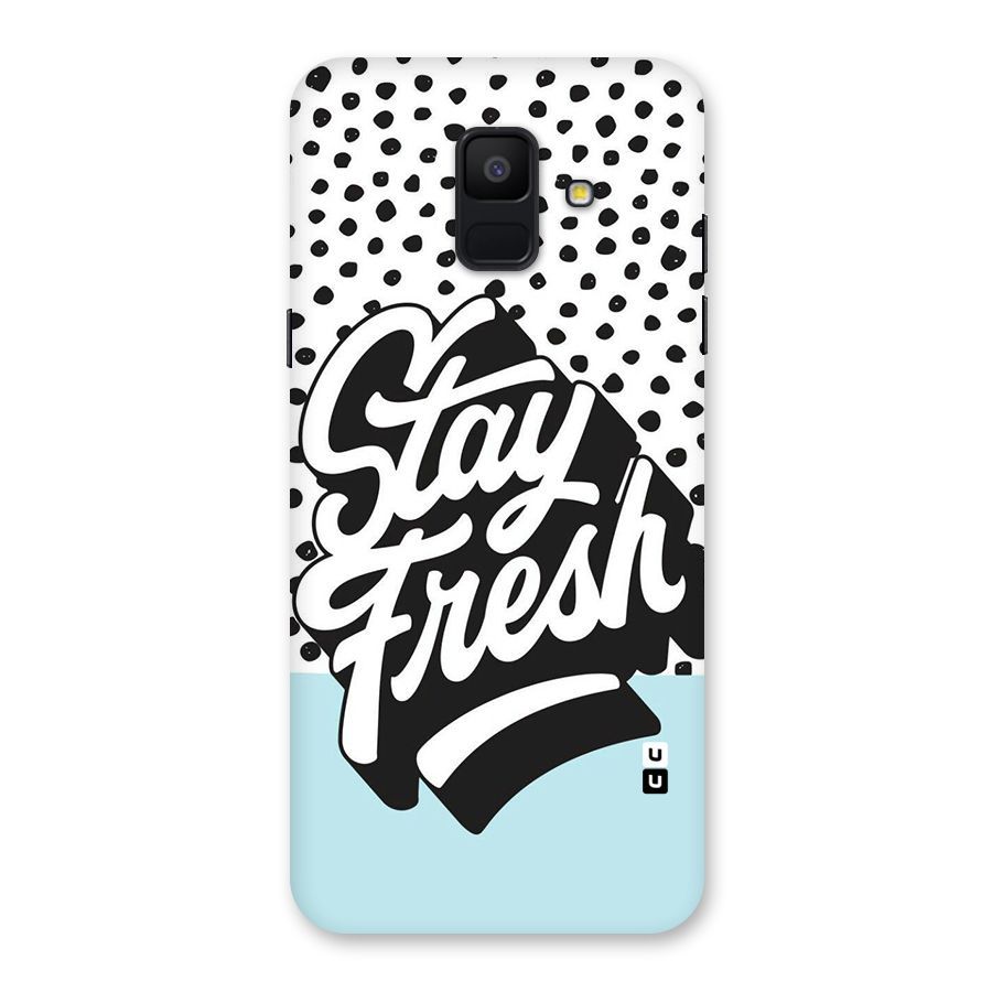 Stay Fresh Back Case for Galaxy A6 (2018)