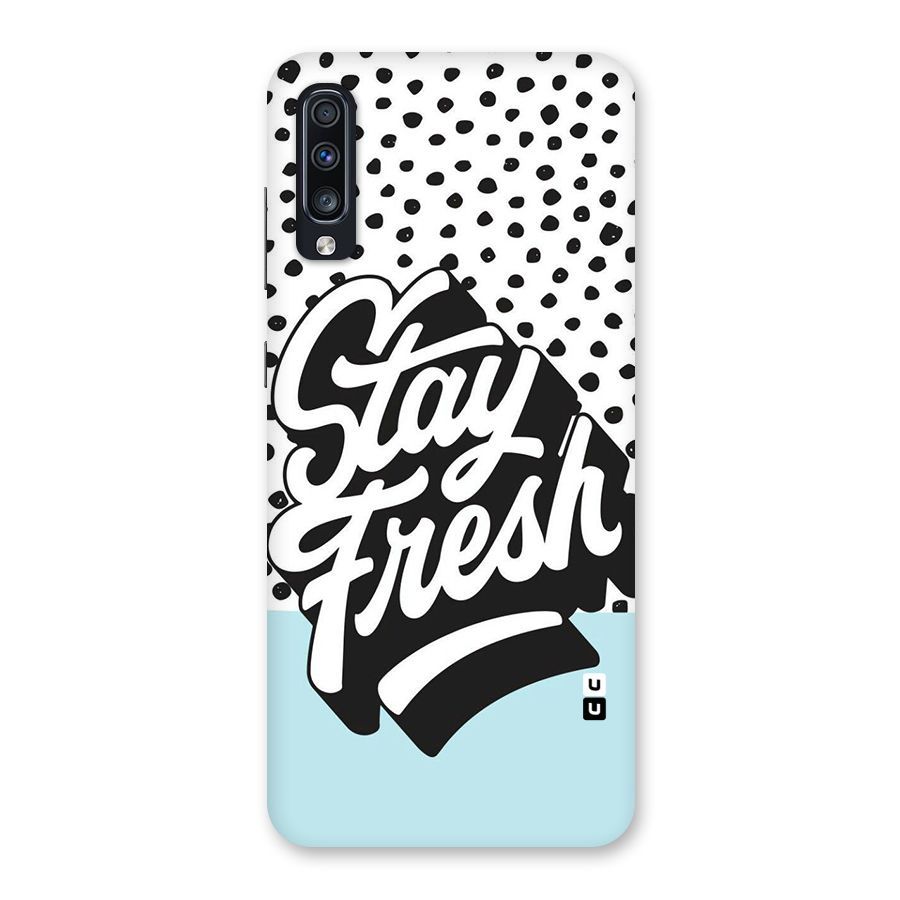 Stay Fresh Back Case for Galaxy A70