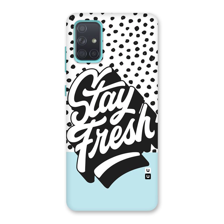 Stay Fresh Back Case for Galaxy A71