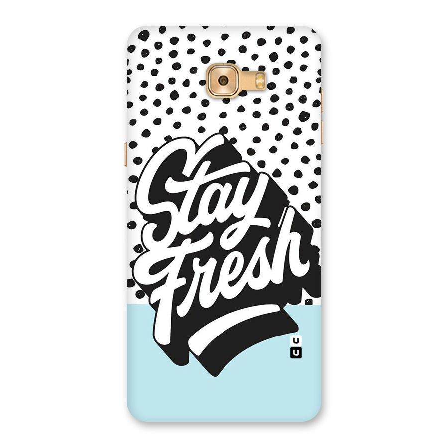 Stay Fresh Back Case for Galaxy C9 Pro