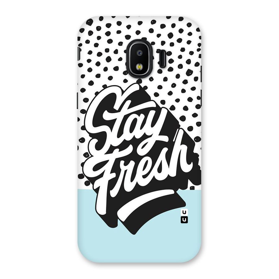 Stay Fresh Back Case for Galaxy J2 Pro 2018