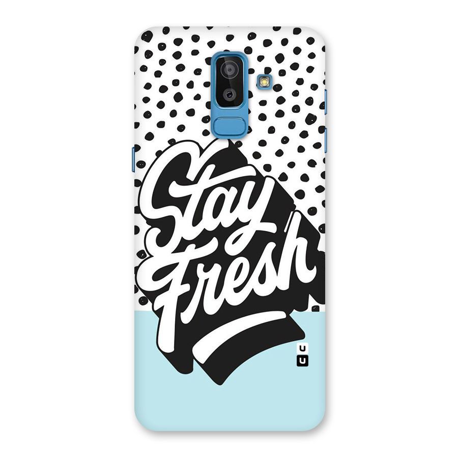 Stay Fresh Back Case for Galaxy J8