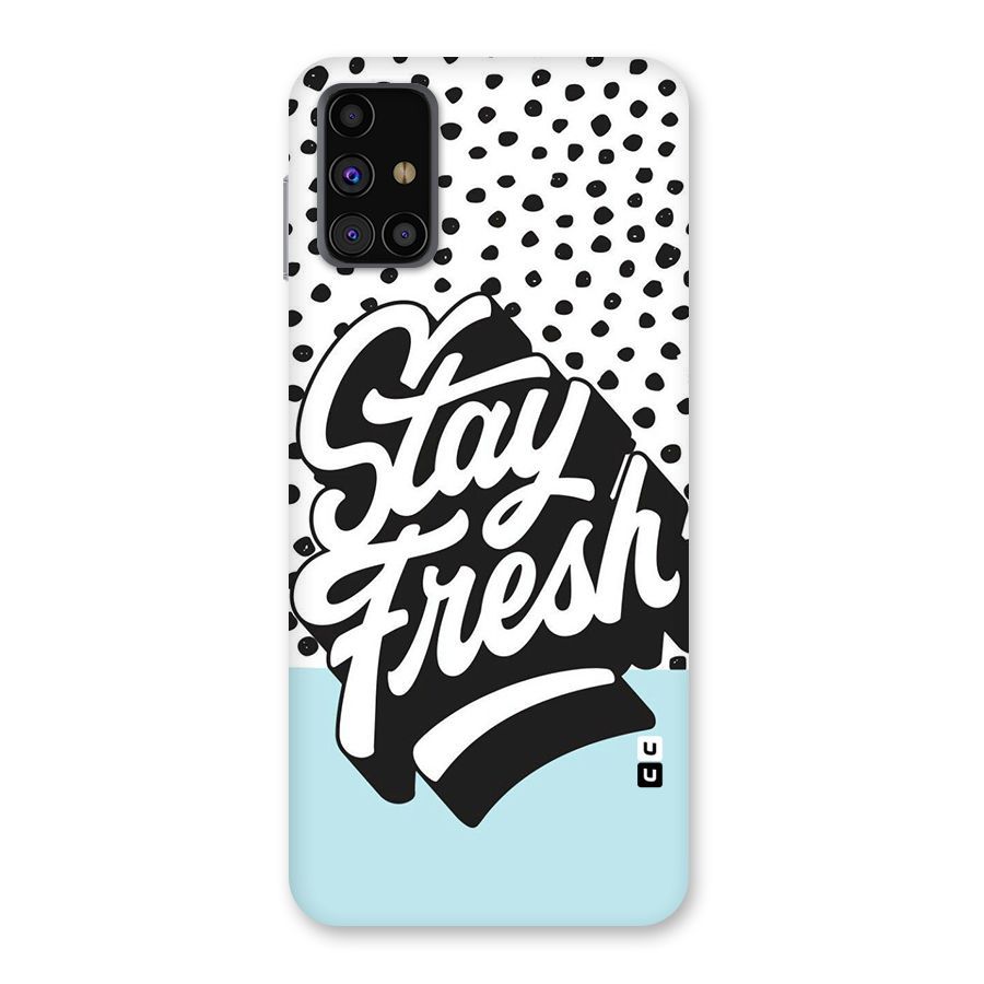 Stay Fresh Back Case for Galaxy M31s