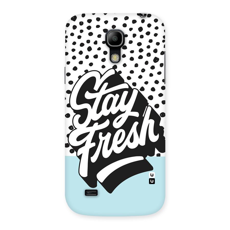Stay Fresh Back Case for Galaxy S4 Mini