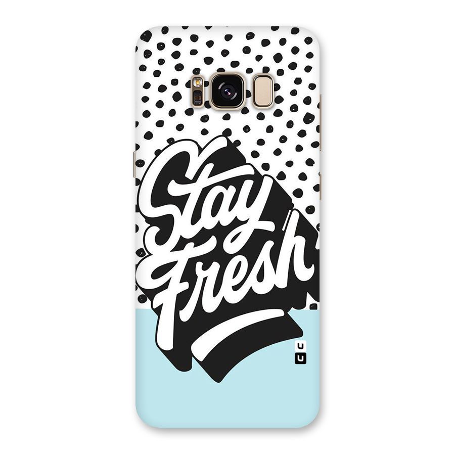 Stay Fresh Back Case for Galaxy S8