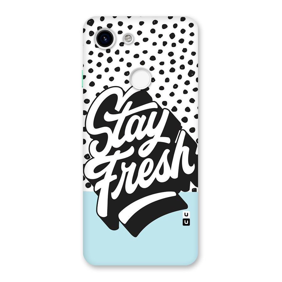 Stay Fresh Back Case for Google Pixel 3