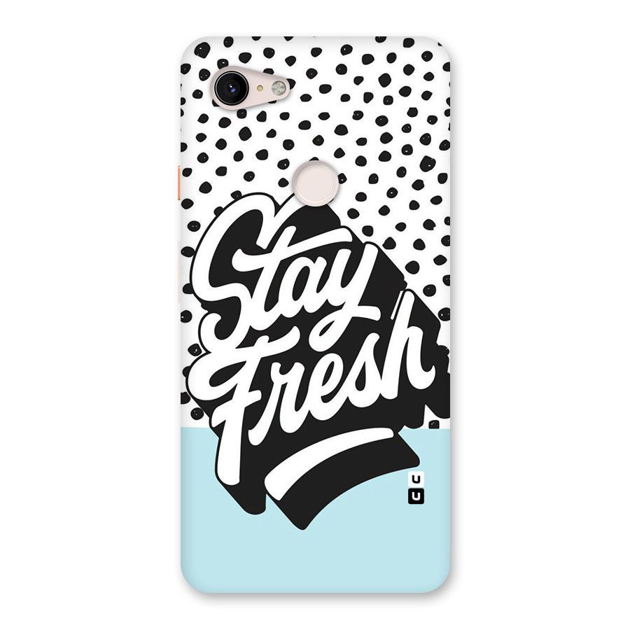 Stay Fresh Back Case for Google Pixel 3 XL