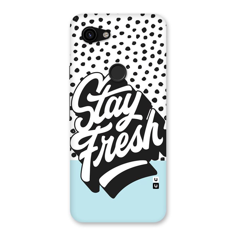 Stay Fresh Back Case for Google Pixel 3a