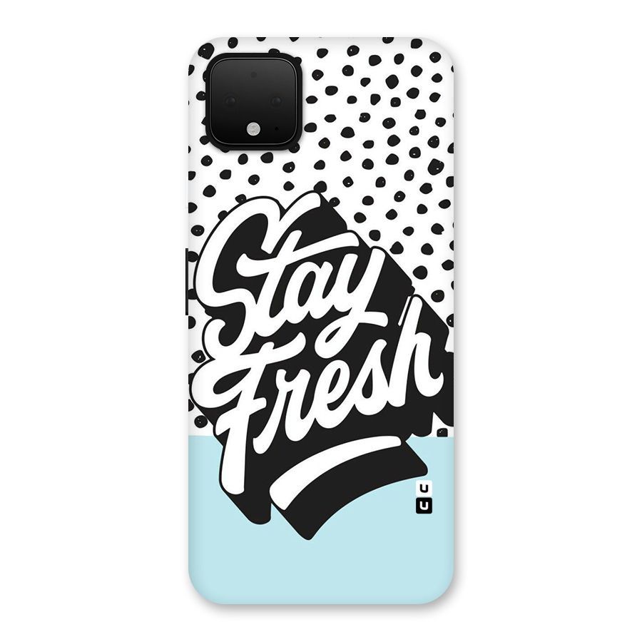 Stay Fresh Back Case for Google Pixel 4 XL