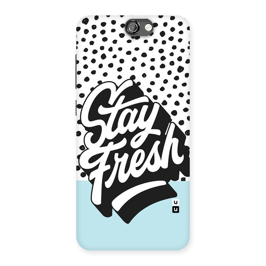 Stay Fresh Back Case for HTC One A9