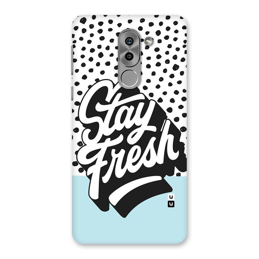 Stay Fresh Back Case for Honor 6X