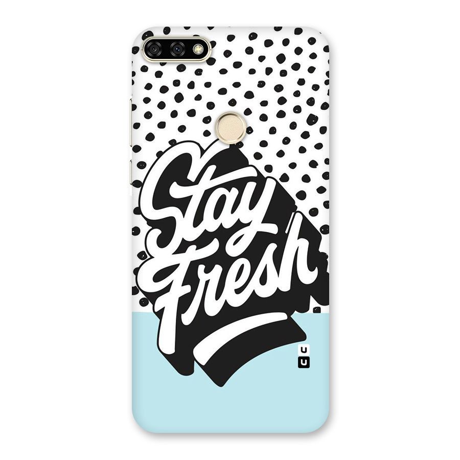 Stay Fresh Back Case for Honor 7A