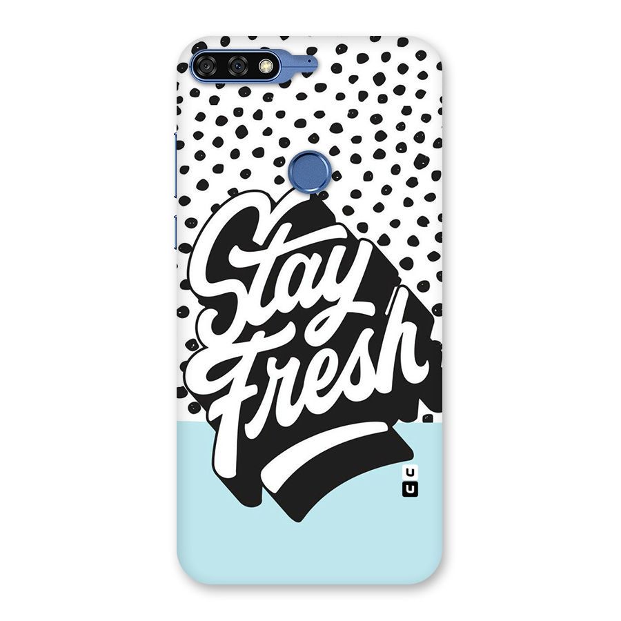 Stay Fresh Back Case for Honor 7C