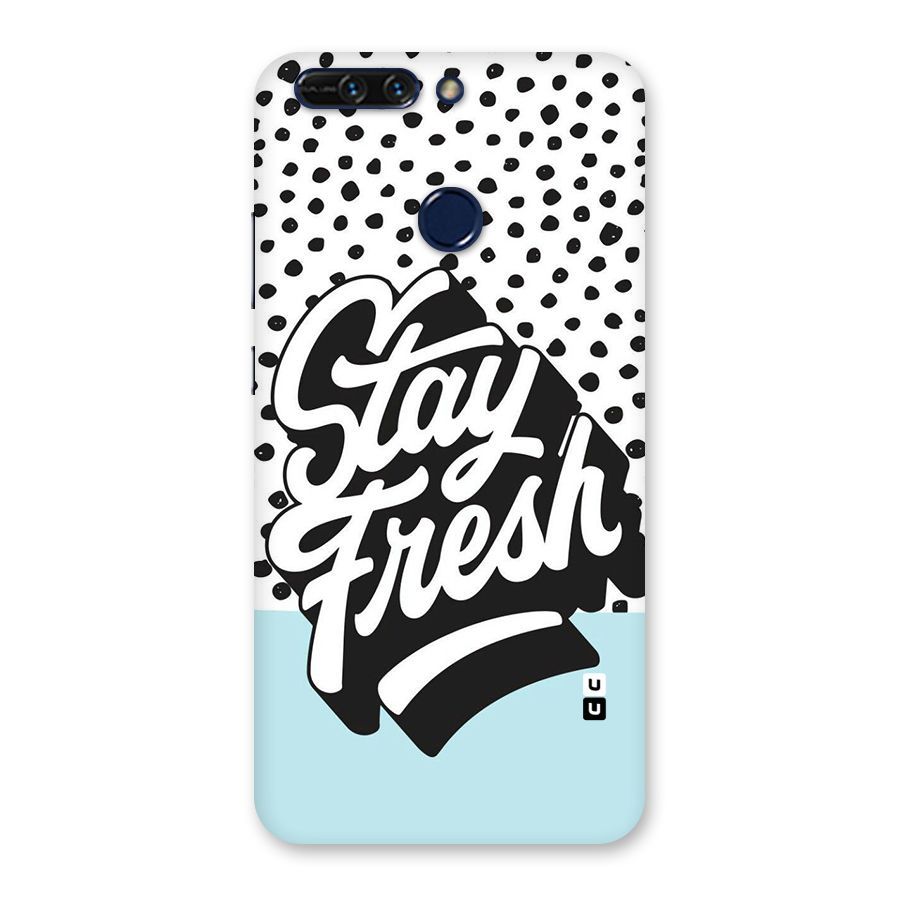 Stay Fresh Back Case for Honor 8 Pro