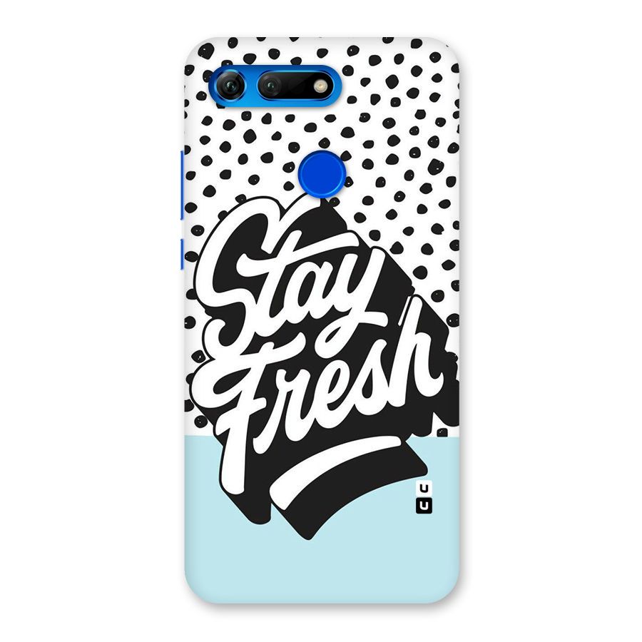 Stay Fresh Back Case for Honor View 20