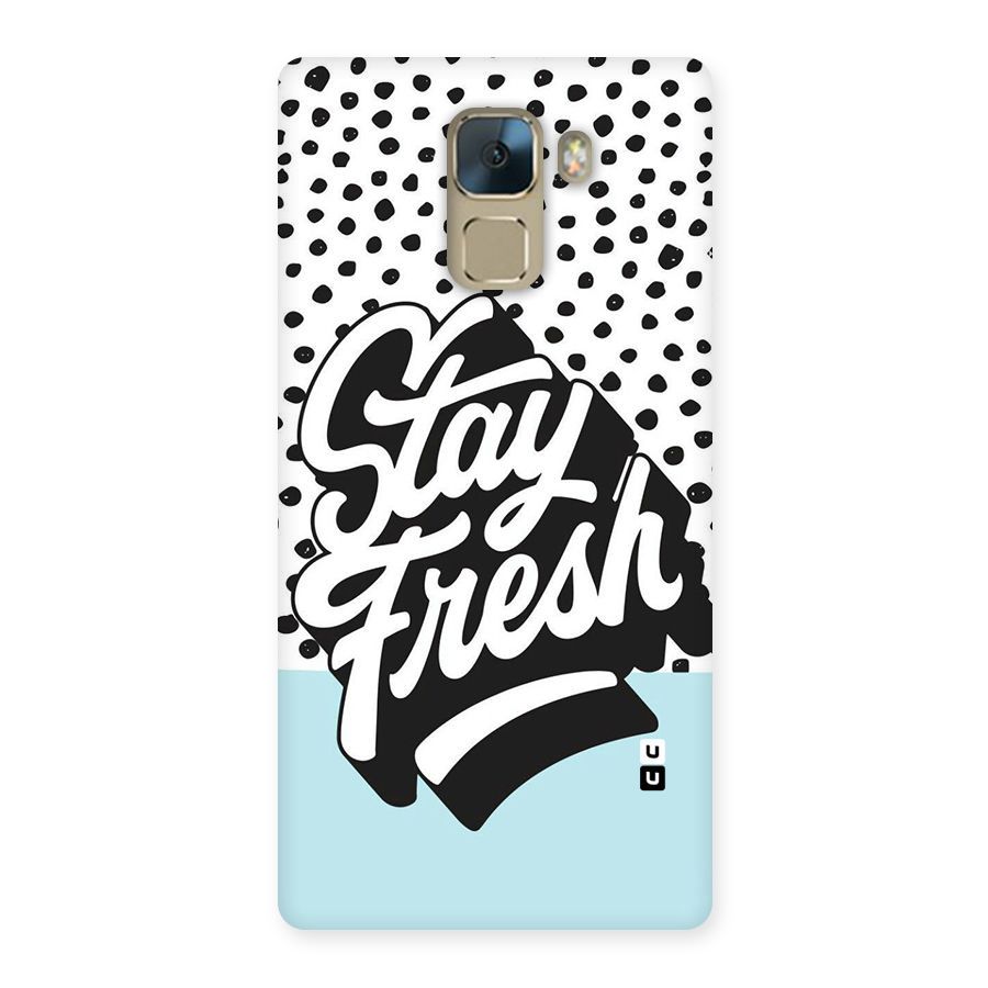 Stay Fresh Back Case for Huawei Honor 7