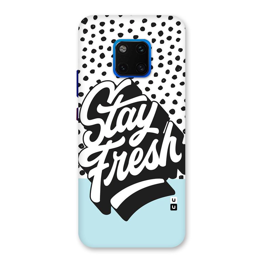 Stay Fresh Back Case for Huawei Mate 20 Pro