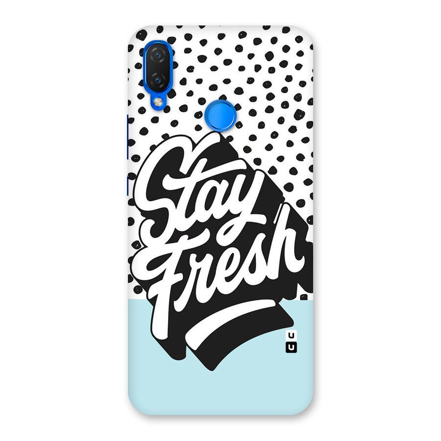 Stay Fresh Back Case for Huawei P Smart+