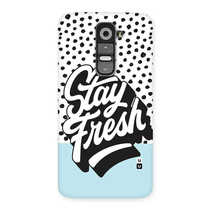 Stay Fresh Back Case for LG G2