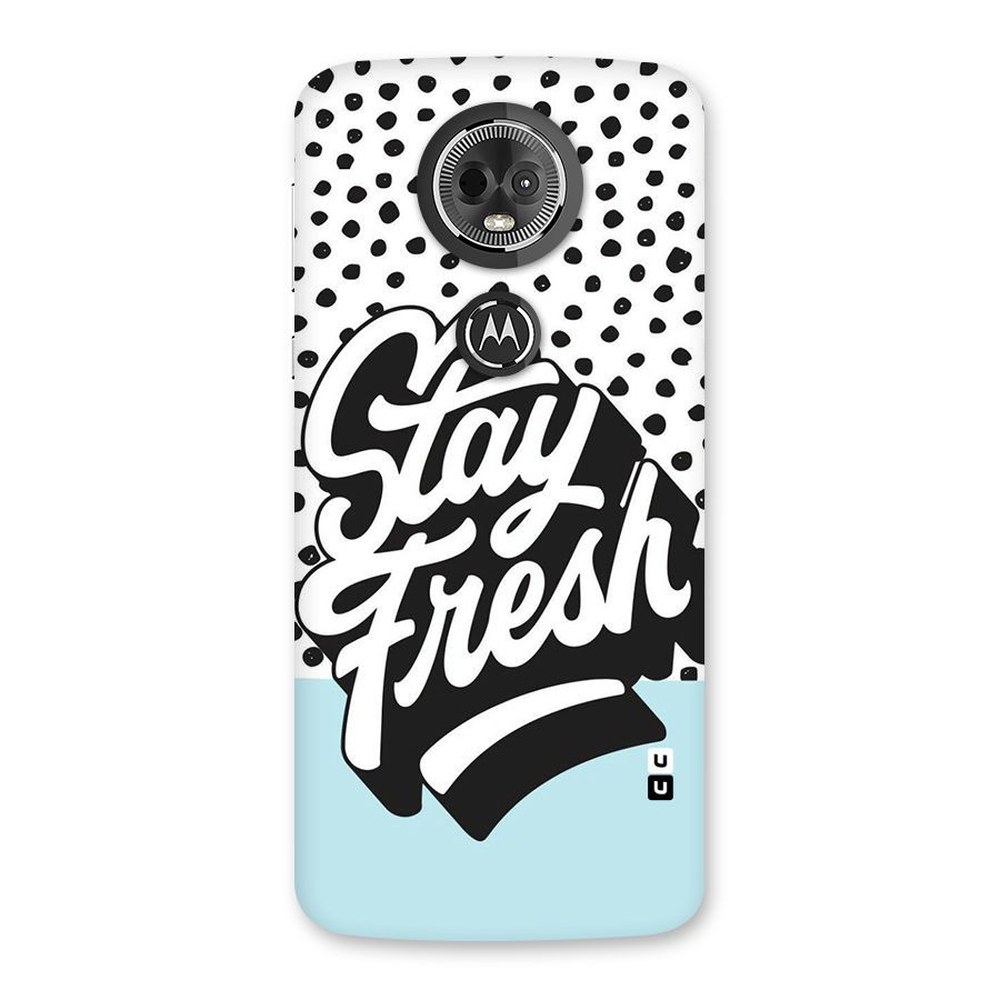 Stay Fresh Back Case for Moto E5 Plus