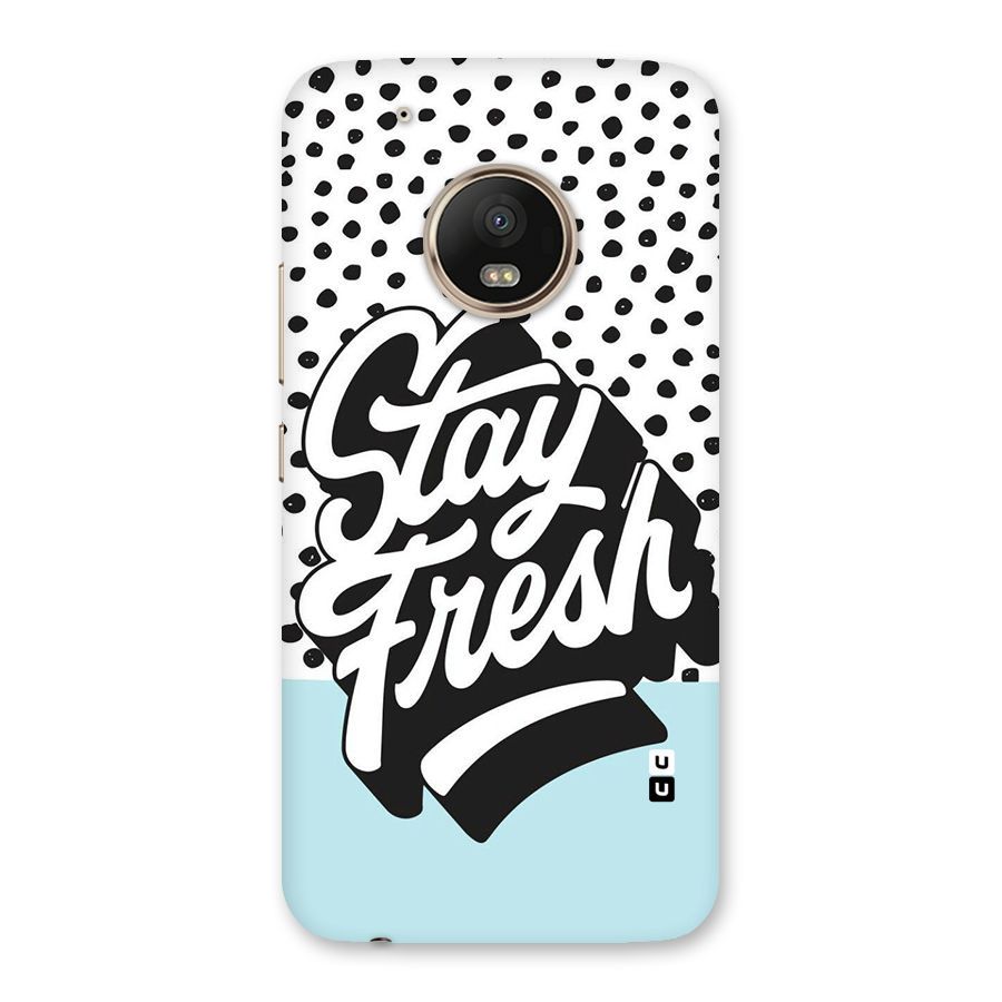 Stay Fresh Back Case for Moto G5 Plus