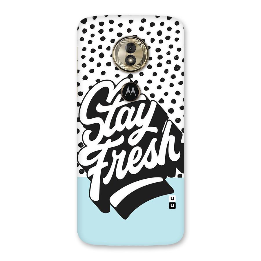 Stay Fresh Back Case for Moto G6 Play