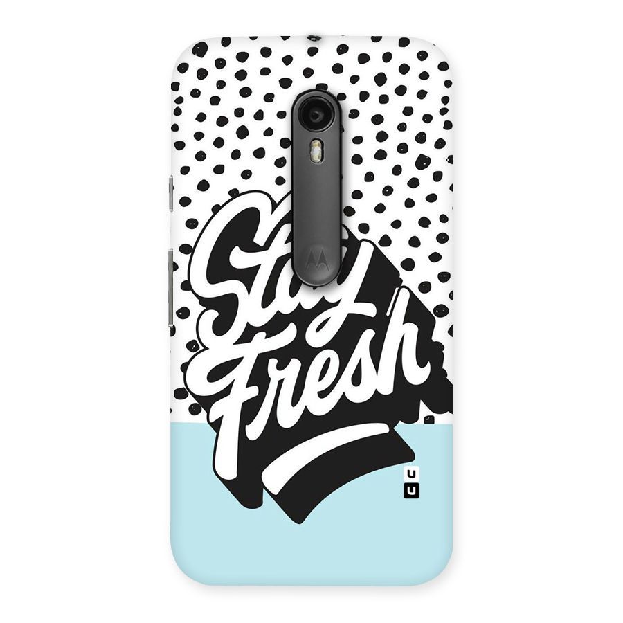 Stay Fresh Back Case for Moto G Turbo