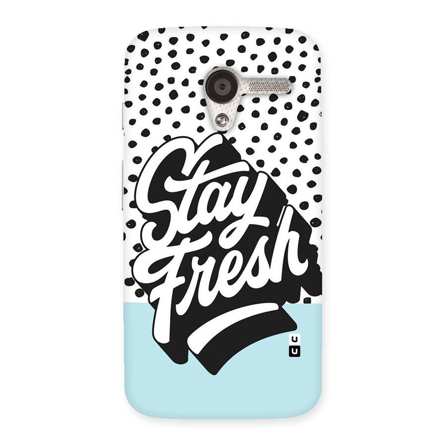 Stay Fresh Back Case for Moto X