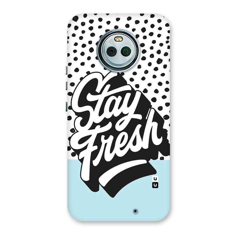 Stay Fresh Back Case for Moto X4