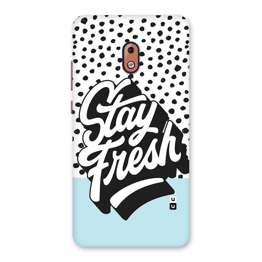 Stay Fresh Back Case for Nokia 2.1