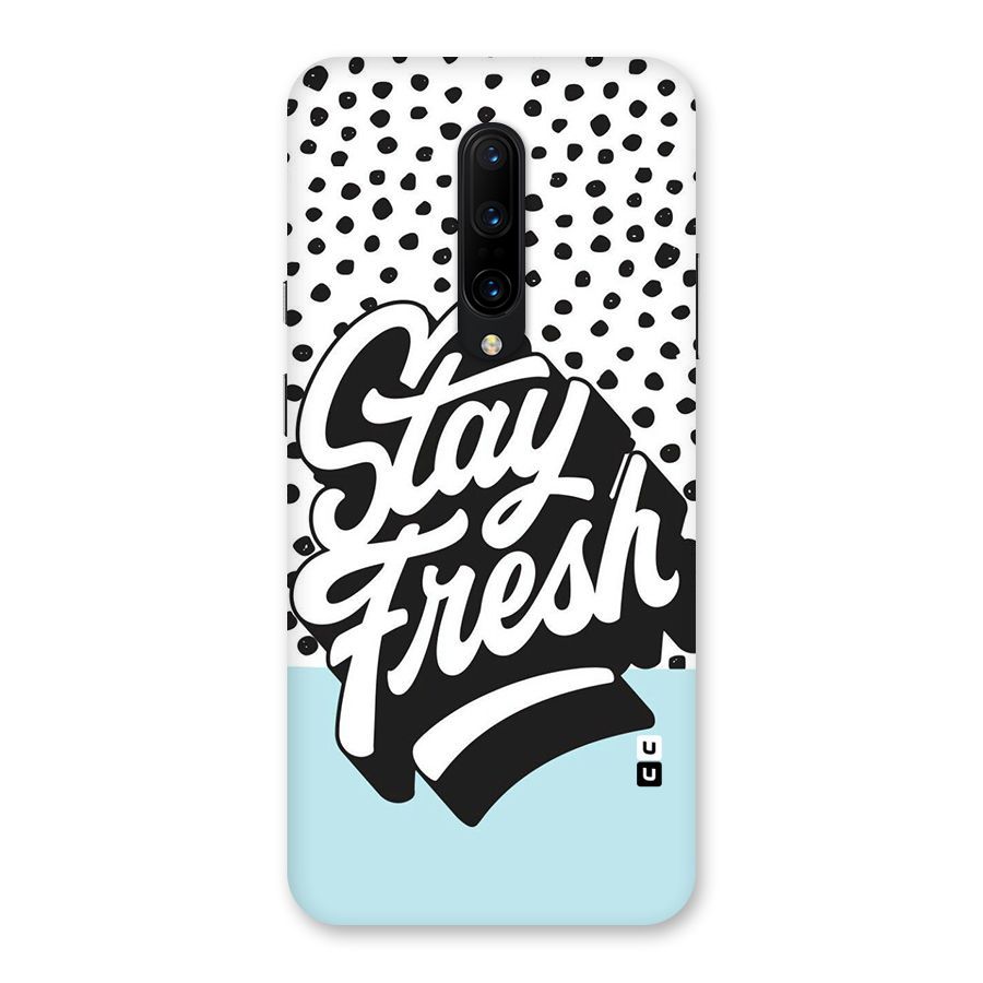 Stay Fresh Back Case for OnePlus 7 Pro