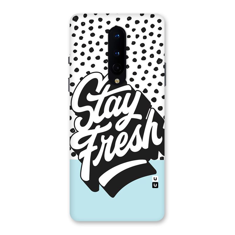 Stay Fresh Back Case for OnePlus 8