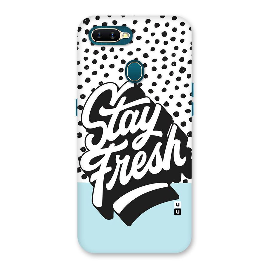 Stay Fresh Back Case for Oppo A11k