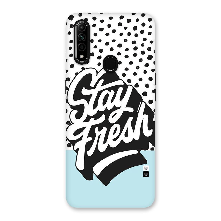 Stay Fresh Back Case for Oppo A31
