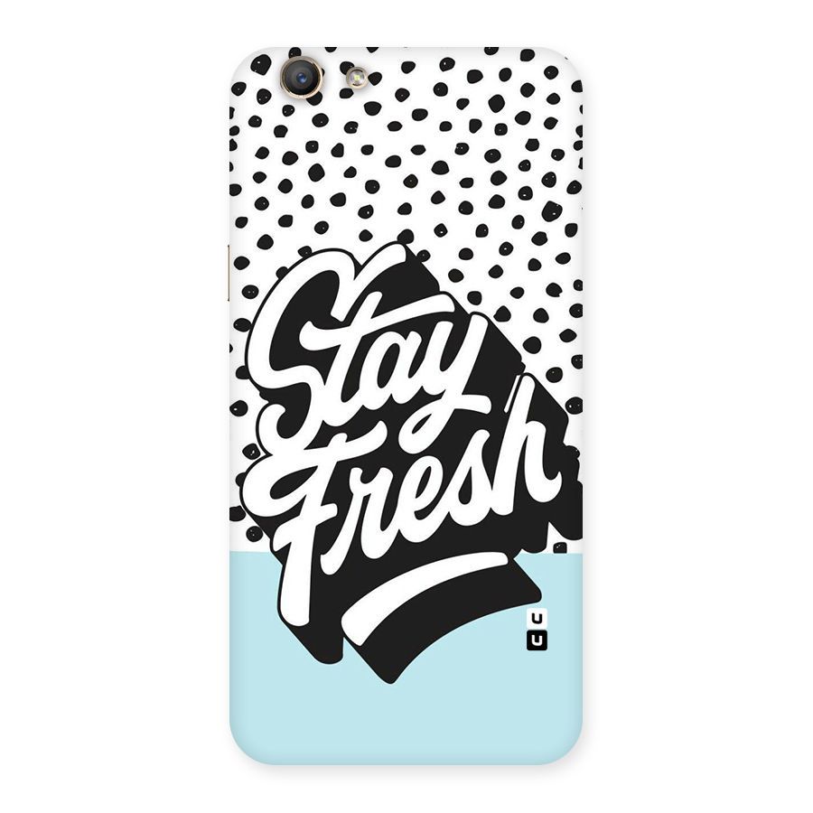 Stay Fresh Back Case for Oppo F1s