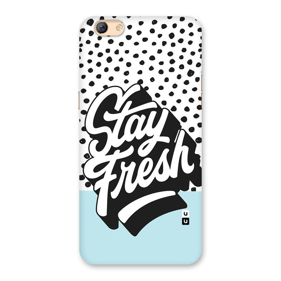 Stay Fresh Back Case for Oppo F3 Plus