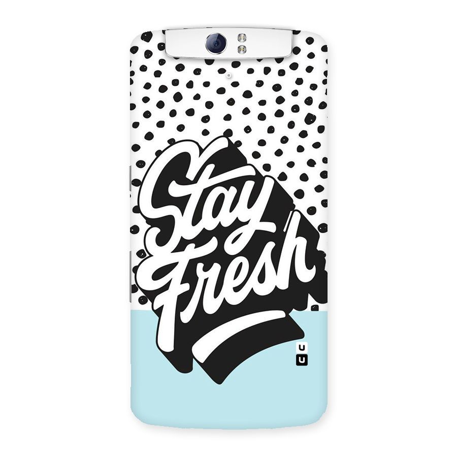 Stay Fresh Back Case for Oppo N1