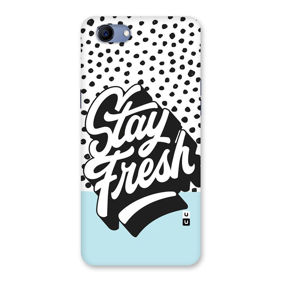 Stay Fresh Back Case for Oppo Realme 1