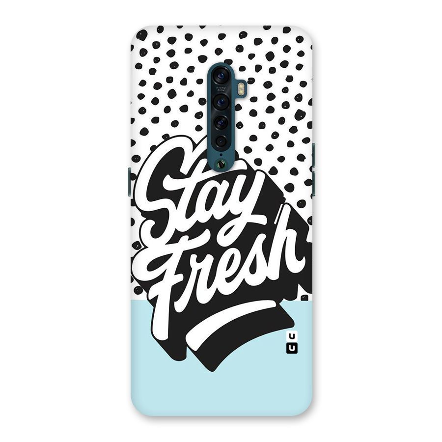 Stay Fresh Back Case for Oppo Reno2