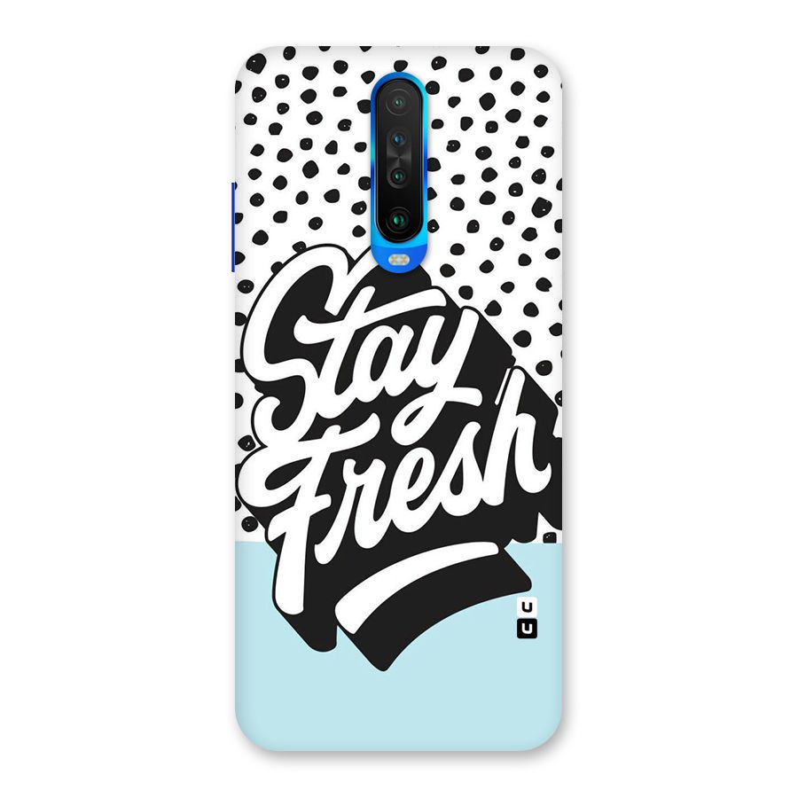 Stay Fresh Back Case for Poco X2