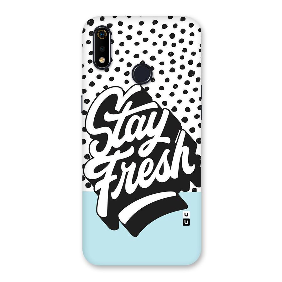 Stay Fresh Back Case for Realme 3i