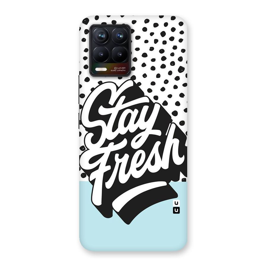 Stay Fresh Back Case for Realme 8