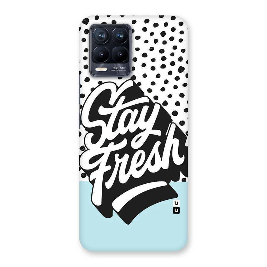 Stay Fresh Back Case for Realme 8 Pro