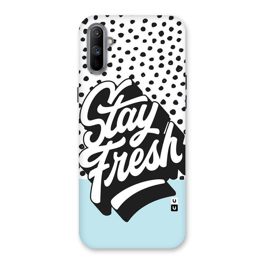 Stay Fresh Back Case for Realme C3